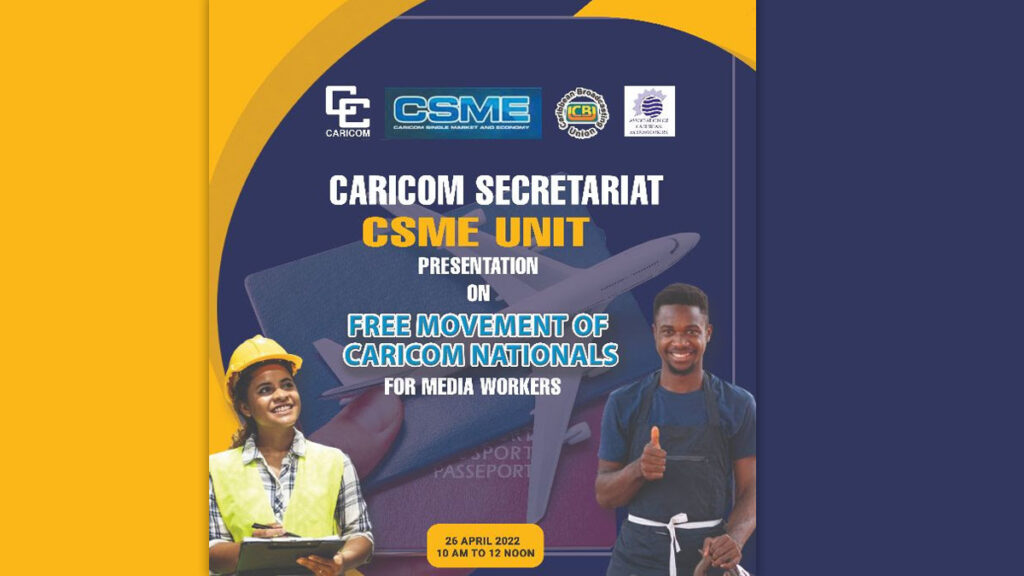 Regional Media Workers to be sensitized on the Free Movement of CARICOM Nationals